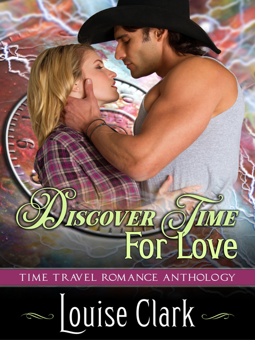 Title details for Discover Time For Love by Louise Clark - Available